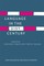 Language in the Twenty-First Century
