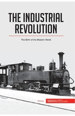 The Industrial Revolution