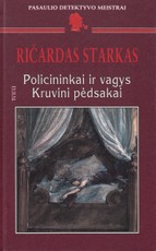 Policininkai ir vagys. Kruvini pėdsakai