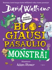 Blogiausi pasaulio monstrai