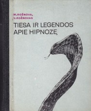 Tiesa ir Legendos apie hipnozę