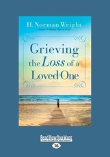 Grieving the Loss of a Loved One (Large Print 16pt)