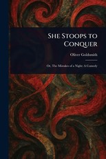 She Stoops to Conquer