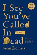 I See You've Called in Dead