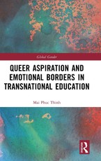 Queer Aspiration and Emotional Borders in Transnational Education