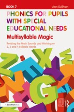 Phonics for Pupils with Special Educational Needs Book 7: Multisyllable Magic