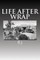 Life After Wrap