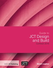 Guide to JCT Design and Build Contract 2016