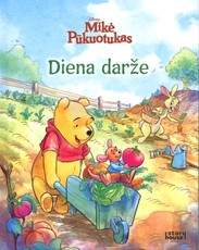 Mikė Pūkuotukas. Diena darže Mikė Pūkuotukas. Diena darže