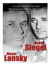 Bugsy Siegel and Meyer Lansky