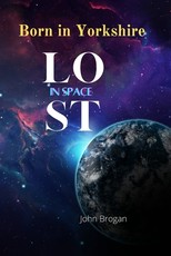 Born In Yorkshire Lost In Space