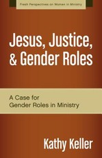 Jesus, Justice, & Gender Roles