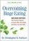 Overcoming Binge Eating