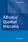 Advanced Quantum Mechanics