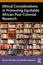 Ethical Considerations in Promoting Equitable African Post-Colonial Research