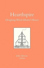 Hearthspire - Designing Wood-Heated houses