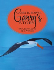 Garry's Story: The Adventures of a Nomad