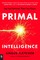 Primal Intelligence
