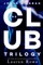 The Club Trilogy