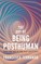 The Art of Being Posthuman