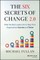 The Six Secrets of Change 2.0