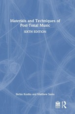 Materials and Techniques of Post-Tonal Music