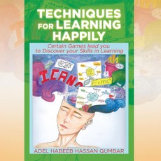 Hassan Qumbar, A: Techniques for Learning Happily