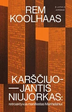 Karščiuojantis Niujorkas: retroaktyvus manifestas Manhatanui