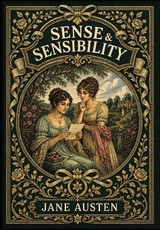 Sense & Sensibility (Golden Monarch Collector's Edition) (Case Laminate Hardcover with Jacket)