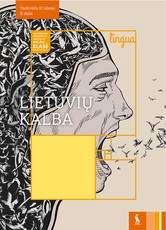 Lietuvių kalba. Vadovėlis 10 klasei, 2 dalis (serija „Lingua“)