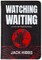 Watching Waiting