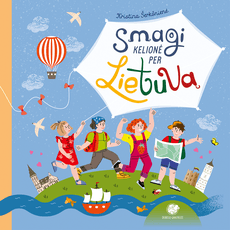 Smagi kelionė per Lietuvą Smagi kelionė per Lietuvą