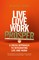 Live, Love, Work, Prosper