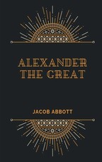 ALEXANDER The Great