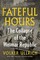 Fateful Hours