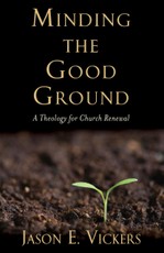 Minding the Good Ground
