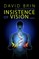 Insistence of Vision