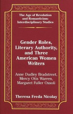 Gender Roles, Literary Authority, and Three American Women Writers