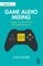Riviere, A: Game Audio Mixing