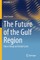 The Future of the Gulf Region