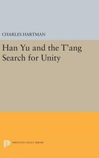 Han Yu and the t'Ang Search for Unity