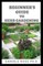 Beginner's Guide to Herbs Gardening