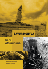 Savur Mohyla: karių atsiminimai