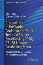 Proceedings of the World Conference on Smart Trends in Society- SmartSociety 2026; 27-28Jan; Casablanca; Morocco