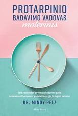 Protarpinio badavimo vadovas moterims (knyga su defektais)