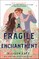 Saft, A: Fragile Enchantment