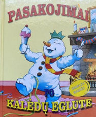 Pasakojimai. Kalėdų eglutė