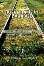 Rusty Rails In Paradise