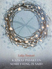 Kažkas pasakyta / Something is said