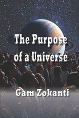 The Purpose of a Universe